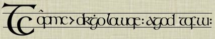 :dehr hoewck; alaal; es phenath a'skel dehr alethaal: